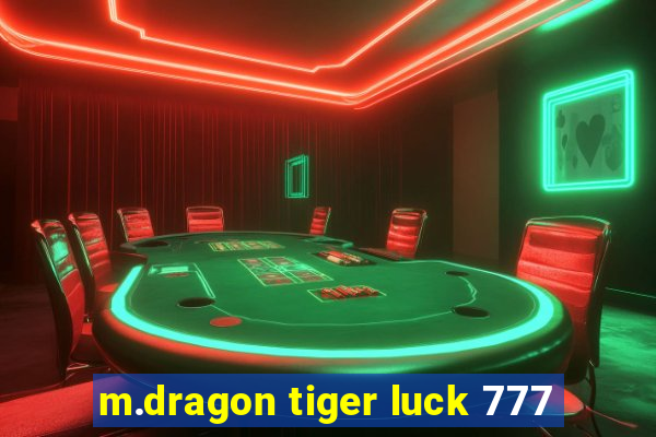 m.dragon tiger luck 777